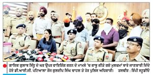 ਪੁਲਿਸ ਨੇ ਦੋ ਸ਼ੂਟਰਾਂ ਨੂੰ ਮੁਕਾਬਲੇ ਤੋਂ ਬਾਅਦ ਕੀਤਾ ਕਾਬੂ , 9 ਮੁਲਜ਼ਮਾਂ ’ ਚੋਂ 8 ਮੁਲਜ਼ਮ ਕੀਤੇ ਜਾ ਚੁੱਕੇ ਗ੍ਰਿਫ਼ਤਾਰ